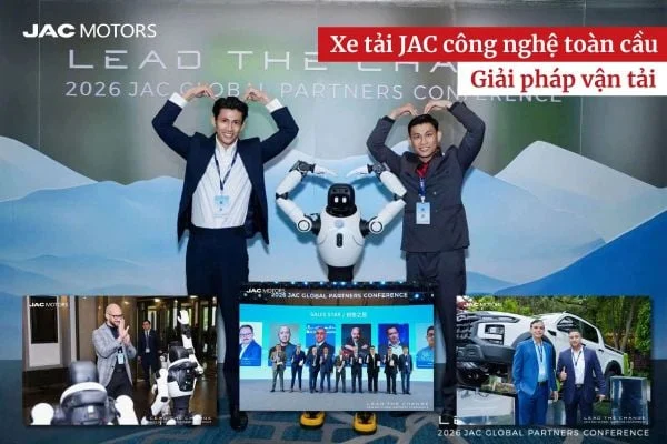 JAC - TỪ CÔNG NGHỆ TOÀN CẦU ĐẾN GIẢI PHÁP VẬN TẢI HIỆU QUẢ